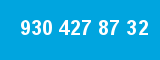 930 427 87 32 930 427 87 32